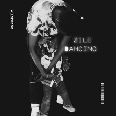 Zile Dancing (feat. Bobozetta) - Single