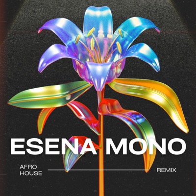 Esena Mono (Afro House Edition) - Single