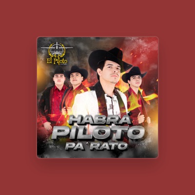 Listen to El piloto y su estilo, watch music videos, read bio, see tour dates & more!