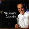 Nelsinho Corrêa - Sacramento da Comunhão (Ao Vivo) [feat. Ana Lúcia]
