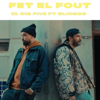 Fet El Fout (feat. Blingos) - Single - El Big Five