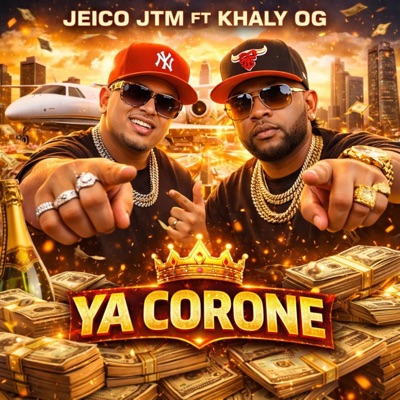 YA CORONE (feat. KHALY OG) - Single