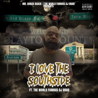 I LOVE THE SOUFSIDE (feat. MR. QUACK QUACK) - Single