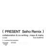 Present (Seiho Remix) - cross-dominance & ExWHYZ