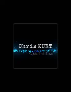 收听 Chris KURT、观看音乐视频、阅读小传、查看巡演日期等 ！