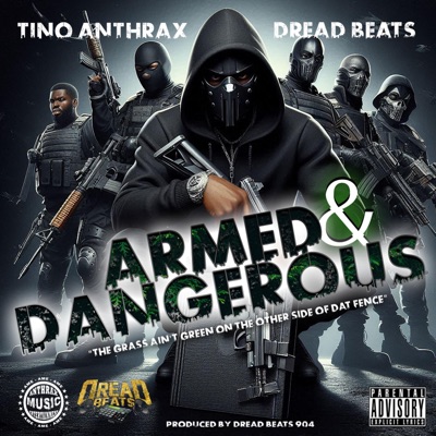 ARMED & DANGEROUS (feat. Dread Beats 904) - Single