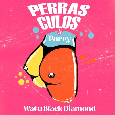 Perras Culos y Party - Single