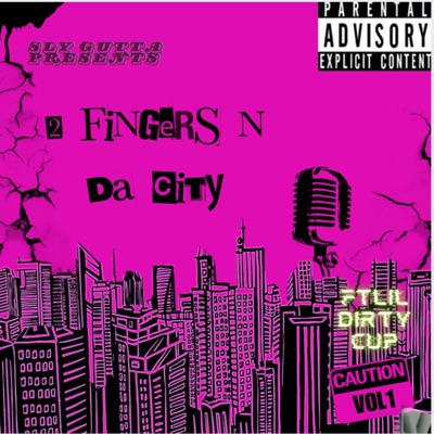 2 FINGERS N The Thumb (feat. LilDirtyCup) - Single