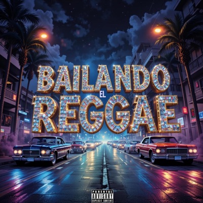 Bailando El Reggae - Single