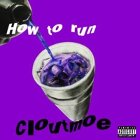 How To Run - Single - Cloutmoe