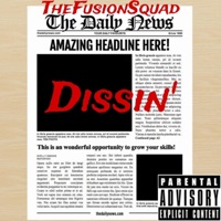 Dissin' - Single - TheFusionSquad