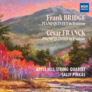 Frank Bridge: Piano Quintet in D Minor; César Franck: Piano Quintet in F Minor