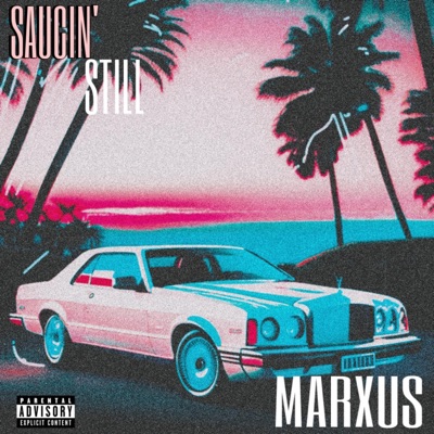 Saucin Still - Single