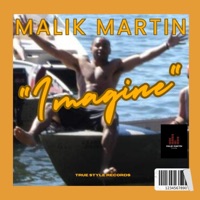 Imagine - Single - Malik Martin