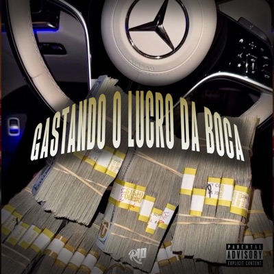 Gastando o Lucro da Boca - Single