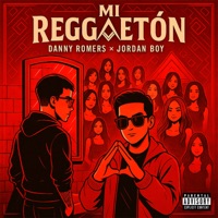 Mi Reggaeton - Single - Danny Romers & Jordan Boy
