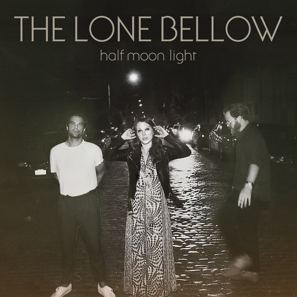 Count On Me by The Lone Bellow on Go Folk