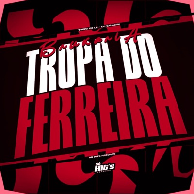 Bruxaria Tropa do Ferreira - Single