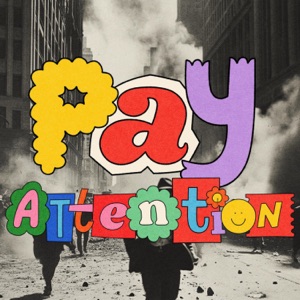 PAY ATTENTION - Single