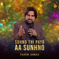 Sohno Thi Payo Aa Sunhno - Tahir Abbas