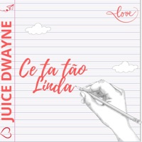 Cê tá tão linda - Single - JUICE DWAYNE