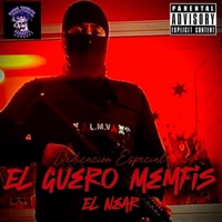 El Güero Memfis (feat. EL NEAR) - Single - El eFe Uno
