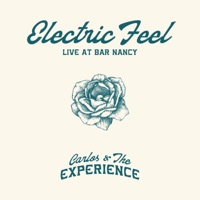 Electric Feel (feat. Ale Pizarro, Carlos & The Experience) [Live] - Single - Carlos Escanilla & Aime Guache