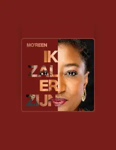 Ouça Mo'reen, assista a videoclipes, leia a biografia, veja as datas das turnês e mais!