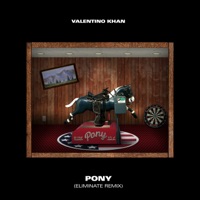 Pony (Eliminate Remix) - Single - Valentino Khan