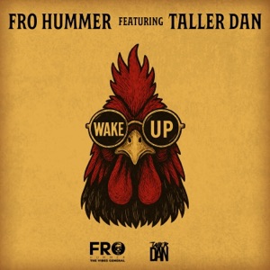 Wake Up (feat. Taller Dan) [Explicit Version]