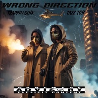 Wrong Direction (feat. Tazz TGB) - Single - Trappin Quik