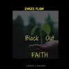 Emcee Mia - Black Out Faith