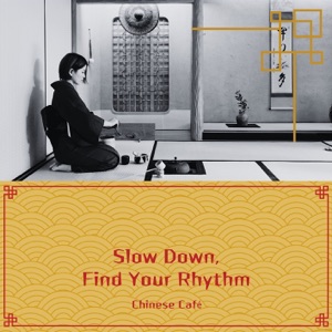 Slow Down, Find Your Rhythm