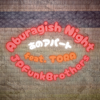 あのアパート~Aburagish Night~ (feat. TORA) - JP Funk Brothers