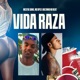 Vida Raza Single