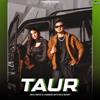 Taur - Single - Arav Sidhu, Jasmeen Akhtar & Bugzy