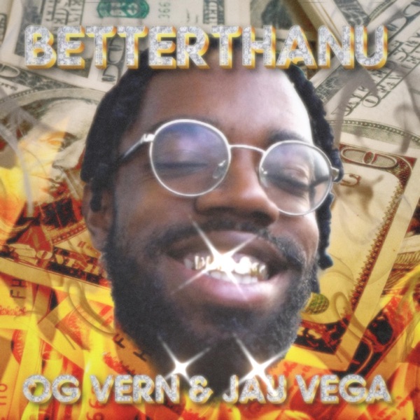 Betterthanu (feat. Jay Vega) - EP
