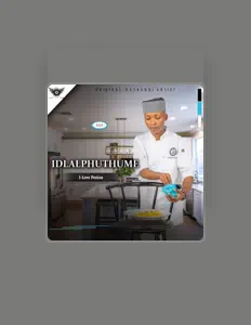 Ακούστε περιεχόμενο από Idlalphuthume, παρακολουθήστε μουσικά βίντεο, διαβάστε το βιογραφικό, δείτε ημερομηνίες περιοδείας, και πολλά ακόμη!