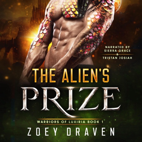 The Alien's Prize: A SciFi Alien Warrior Romance (Warriors of Luxiria, Book 1) (Unabridged) cover