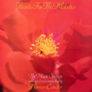 Thanks for the Melodies - The Magic Strings Norman Candler (2024 Remastered Version)
