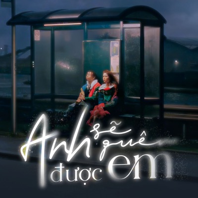 Anh Sẽ Quên Được Em - Single