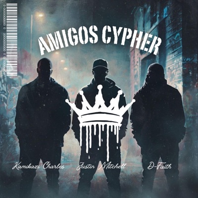 Amigos Cypher (feat. Kamikazi Charles & DFaith) - Single