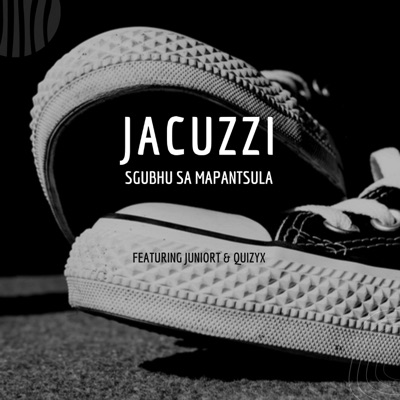 sgubhu sa mapantsula (feat. QUIZY X & JUNIORT) - Single