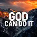 God Can Do It