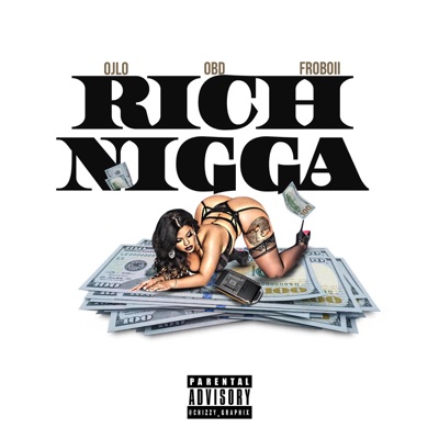 Rich Nigga (feat. OBD IMAGE & Froboii) - Single