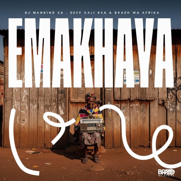 Emakhaya (feat. Dj Mankind SA & Deep Cali Rsa) - Single