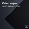 Orfeo Negro - SAXO MARAVILLOSO lyrics