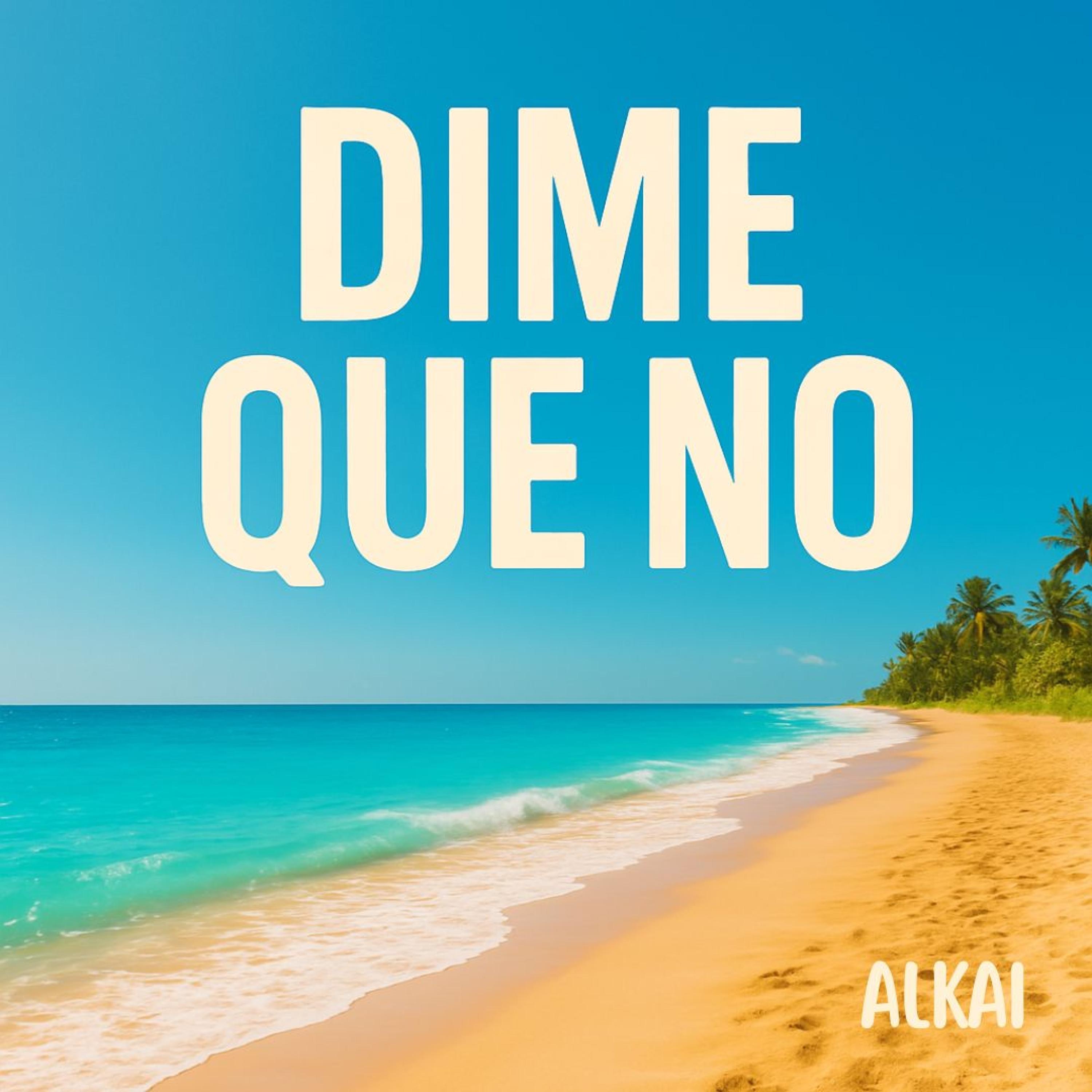 Dime que no - Single