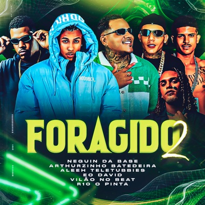 Foragido 2 (feat. Eo David & R10 o Pinta) - Single
