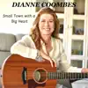 Dianne Coombes - Small Town With A Big Heart